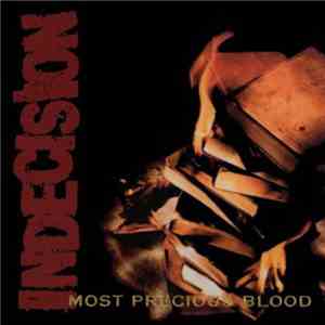 Indecision  - Most Precious Blood