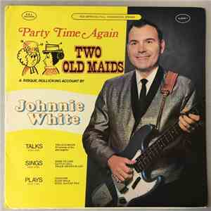 Johnnie White - Two Old Maids