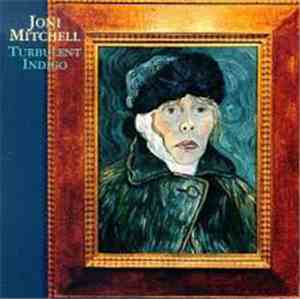 Joni Mitchell - Turbulent Indigo