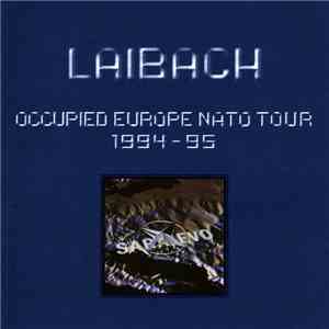 Laibach - Occupied Europe NATO Tour 1994-95