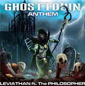 Leviathan Ft. The Philosopher - GhostTown Anthem