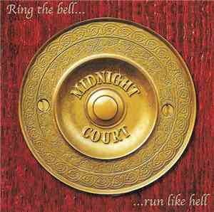 Midnight Court - Ring The Bell... Run Like Hell