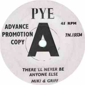 Miki & Griff - There'll Never Be Anyone Else
