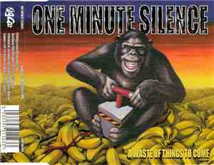 One Minute Silence - A Waste Of Things To Come