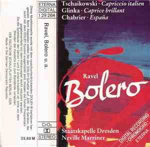 Ravel, Tschaikowski, Glinka, Chabrier / Staatskapelle Dresden, Neville Marr ...