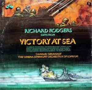 Richard Rodgers - Victory At Sea Suite - Charles Gerhardt & The Cinema Symp ...