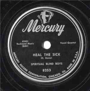 Spiritual Blind Boys - Heal The Sick / God Giveth