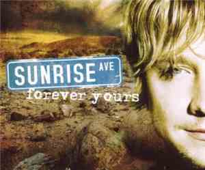 Sunrise Ave - Forever Yours