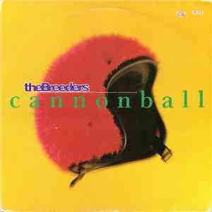 The Breeders - Cannonball
