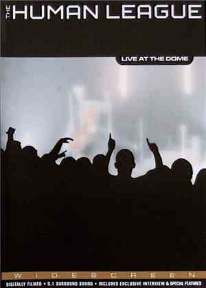 The Human League - Live At The Dome