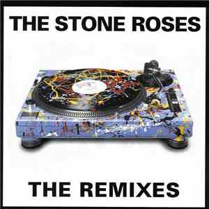 The Stone Roses - The Remixes