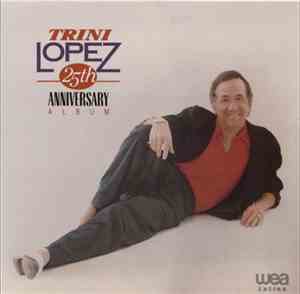 Trini Lopez - 25th Anniversary Album