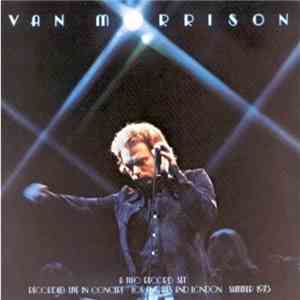 Van Morrison - It's Too Late To Stop Now