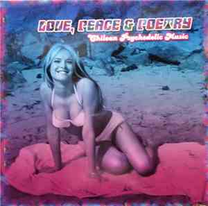 Various - Love, Peace & Poetry - Chilean Psychedelic Music