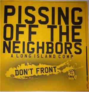 Various - Pissing Off The Neighbors (A Long Island Comp. Don't Front)