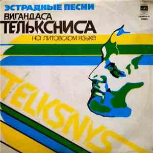 Vygandas Telksnys - Vygando Telksnio Estradinės Dainos
