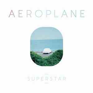 Aeroplane  - Superstar
