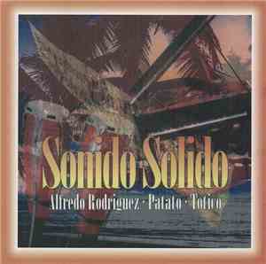 Alfredo Rodriguez, Patato, Totico - Sonido Solido