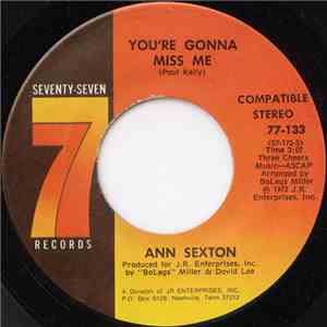 Ann Sexton - You're Gonna Miss Me / You're Losing Me