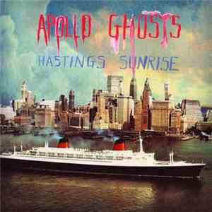 Apollo Ghosts - Hastings Sunrise