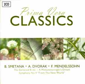 Bedřich Smetana, Antonín Dvořák, Felix Mendelssohn-Bartholdy - Primavera Cl ...