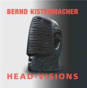 Bernd Kistenmacher - Head-Visions