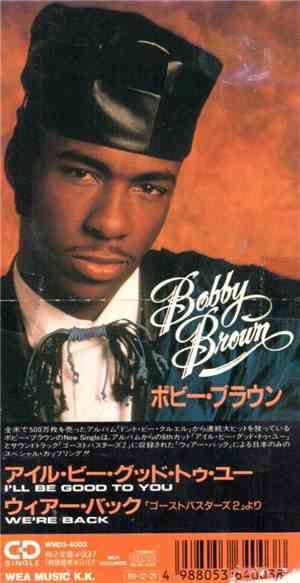 Bobby Brown - I'll Be Good To You
