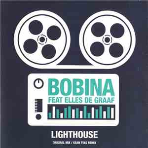 Bobina Feat Elles de Graaf - Lighthouse