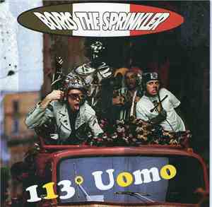 Boris The Sprinkler - 113° Uomo