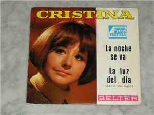 Cristina  - La Noche Se Va / La Luz Del Dia