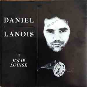 Daniel Lanois - Jolie Louise