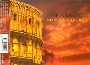 Dreamgate - Now We Are Free
