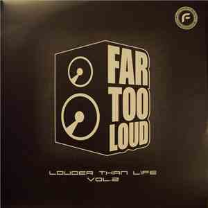 Far Too Loud - Louder Than Life Vol 2