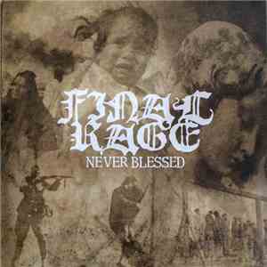 Final Rage - Never Blessed