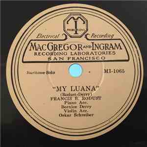 Francis B. Rodust - My Luana/I'm Wond'ring