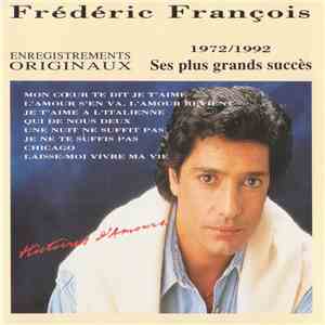 Frédéric François - Histoires D'amours 1972/1992