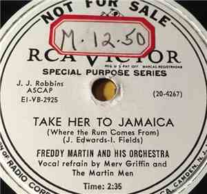 Freddy Martin And His Orchestra - Take Her To Jamaica / Down Yonder
