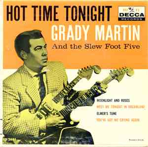 Grady Martin And The Slew Foot Five - Hot Time Tonight EP