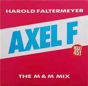 Harold Faltermeyer - Axel F (The M & M Mix)