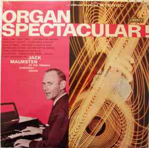 Jack Malmsten - Organ Spectacular