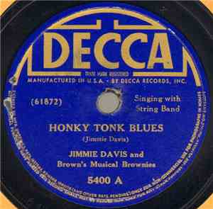Jimmie Davis And Brown's Musical Brownies / Jimmie Davis - Honky Tonk Blues ...