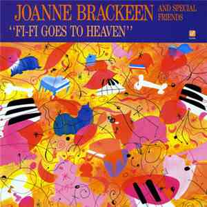 Joanne Brackeen And Special Friends - Fi-Fi Goes To Heaven