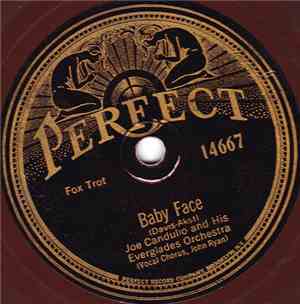 Joe Candullo And His Everglades Orchestra - Baby Face / Down By The Old Sea ...