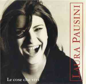 Laura Pausini - Le Cose Che Vivi
