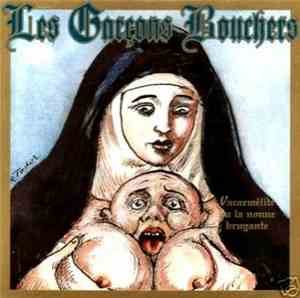 Les Garçons Bouchers - Vacarmélite Ou La Nonne Bruyante