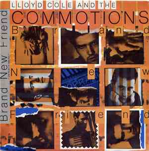 Lloyd Cole And The Commotions - Brand New Friend