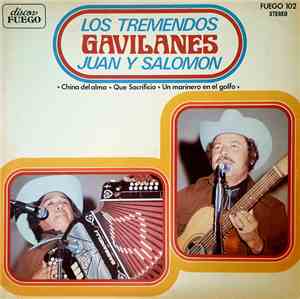 Los Tremendos Gavilanes Juan Y Salomon - China Del Alma - Que Sacrificio -  ...