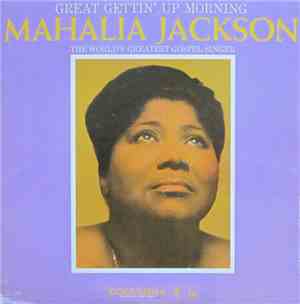 Mahalia Jackson - Great Gettin' Up Morning