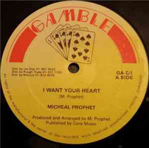 Michael Prophet - I Want Your Heart / Love Me Girl