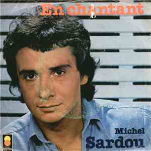 Michel Sardou - En Chantant